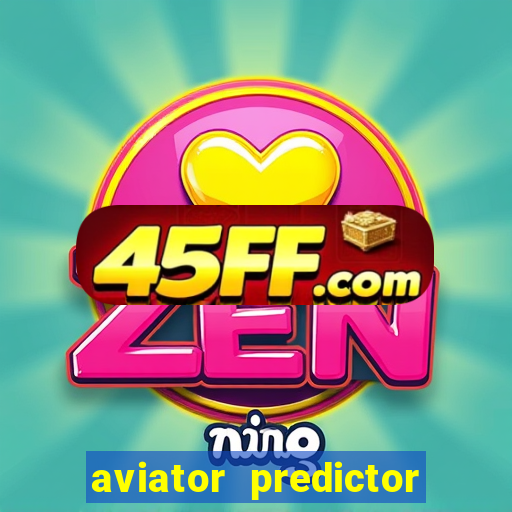 aviator predictor premium apk download